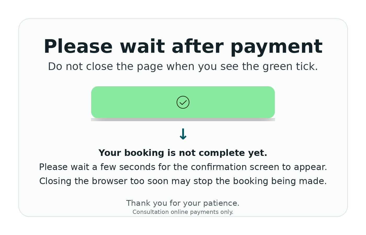booking_wait_after_green_tick_consultation_only 1